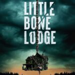 لحظات من الرعب والتشويق تحبس الأنفاس في فيلم LITTLE BONE LODGE